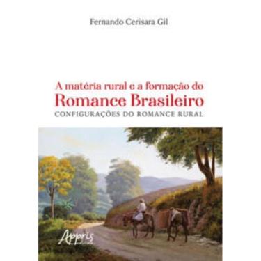 Imagem de A matéria rural e a formação do romance brasileiro