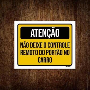 Imagem de Kit 5 Placas Atenção Não Deixe Controle Portão No Carro
