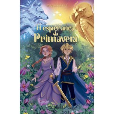 Imagem de A esperança da primavera – A continuação de “A escolha do Verão” e o segundo livro da série A Origem das Estações