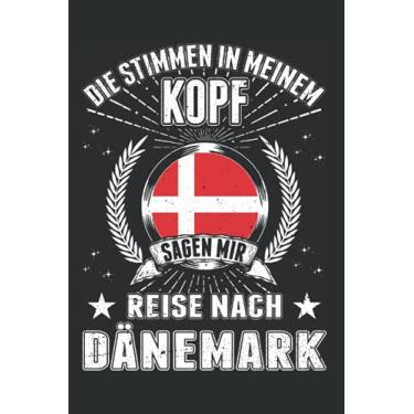 Imagem de Dänemark Notizbuch: Dänemark Urlaub Fanö Reise/Die Stimmen in meinem Kopf Sagen mir Reise nach Dänemark / 6x9 Zoll / 120 karierte Seiten Seiten