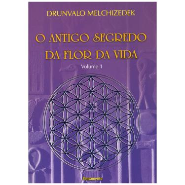 Imagem de Livro - Antigo Segredo da Flor da Vida - Volume 01 - Drunvalo Melchizedek