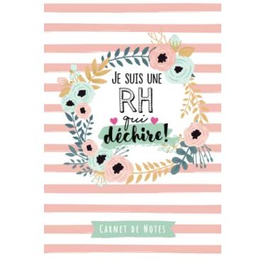 Imagem de Je suis une RH qui déchire: Carnet de notes (A5) pour une Ressources Humaines - Idée Cadeau RH original d'anniversaire ou de Noël