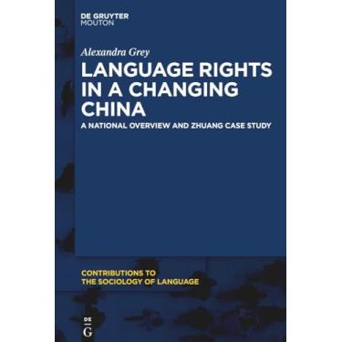 Imagem de Language Rights in a Changing China: A National Overview and Zhuang Case Study: 113