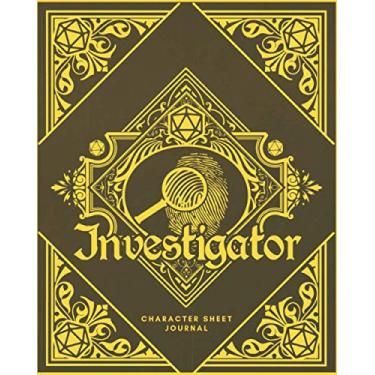 Imagem de Investigator Character Sheet Journal: DnD Notebook With 50 Character Pages and 100 Mixed Pages (Lined, Graph, Hex & Blank)For Role Playing Fantasy ... Create Characters, Maps, Track, Plan & More