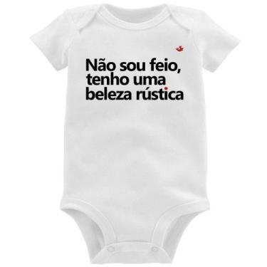 Imagem de Body Bebê Não sou feio, tenho uma beleza rústica - Foca na Moda, Branc