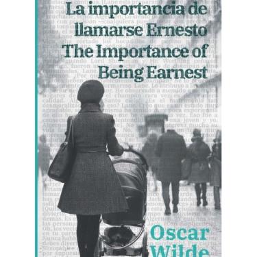 Imagem de La importance de llamarse Ernesto - The Importance of Being Earnest - Espanhol
