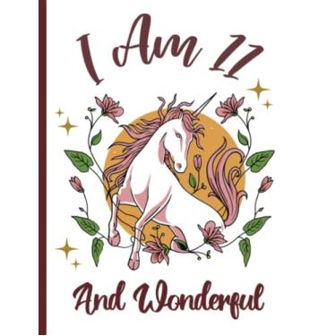 Imagem de I Am 11 And Wonderful: Blank Lined Cute Unicorn Notebook For Girls Turning Eleven. Birthday Unicorn Notebook For Writing. Cool 11 Year Old Girl Gifts ... And Sister. Gifts For 11-year-old Girls.