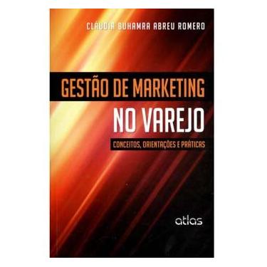 Imagem de Livro - Gestão de Marketing no Varejo: Conceitos, Orientações e Práticas - Cláudia Buhamra Abreu Romero