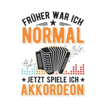 Imagem de Akkordeon Notizbuch: Früher war ich normal Jetzt spiele ich Akkordeon / 6x9 Zoll / 120 linierte Seiten