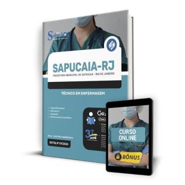 Imagem de Apostila Prefeitura de Sapucaia - RJ 2024 - Técnico em Enfermagem - Ed