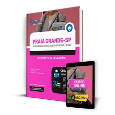 Imagem de Apostila Prefeitura de Praia Grande - SP 2024 - Atendente de Educação 