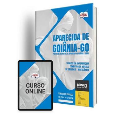 Imagem de Apostila Prefeitura de Aparecida de Goiânia - GO 2024 - Técnico em Enf