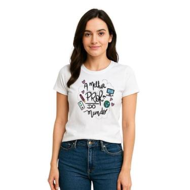 Imagem de Camiseta Feminina A Melhor Prof Do Mundo Presente Professora - delite,