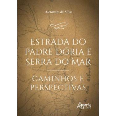 Imagem de Livro - Estrada do Padre Dória e Serra do Mar: caminhos e perspectivas