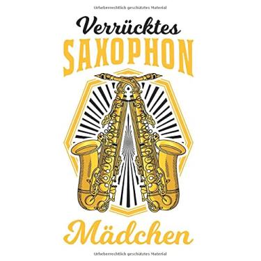 Imagem de Saxophonist Notizbuch: Verrücktes Saxophon Mädchen Saxophonist / 6x9 Zoll / 120 gepunktete Seiten Seiten