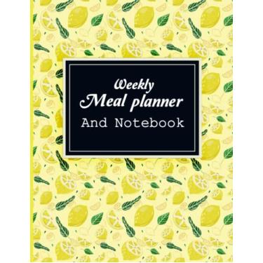 Imagem de Weekly Meal Planner And Notebook: Monday Start Weekly Menu Grocery List and Shopping list Organizer