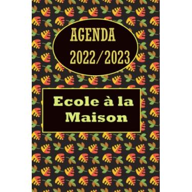 Imagem de Agenda 2022-2023 Ecole à la maison: Planificateur de devoirs et exercices, cahier de suivi de votre enfant pour progresser dans son travail scolaire, ... de l’école à la maison, format A4,120 pages
