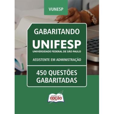 Imagem de Caderno de Questões UNIFESP - Assistente em Administração - 450 Questõ