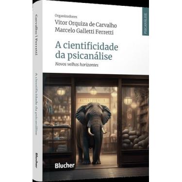 Imagem de Cientificidade da psicanalise - novos velhos horiz - BLUCHER, 3