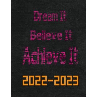 Imagem de 2022-2023 Monthly Planner 2 Years-Dream It, Believe It, Achieve It: Two Year Monthly Planner with Goals, and Inspirational Quotes by Rumi inside it ... Calendar, Agenda Schedule Organizer Logbook