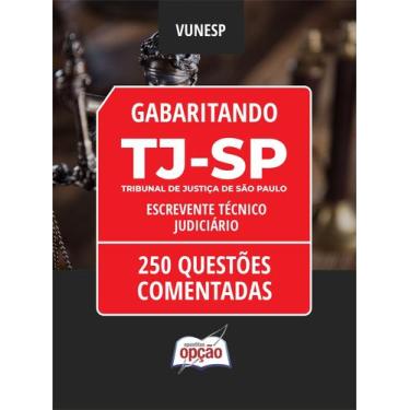 Imagem de Caderno TJ-SP - Escrevente Técnico Judiciário - 250 Questões Comentada