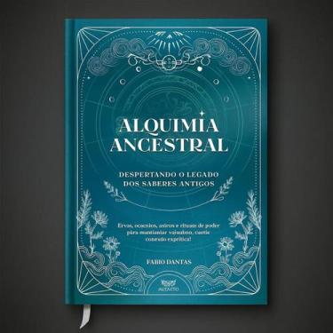 Imagem de Alquimia Ancestral - CAPA DURA - Editora Alfabeto