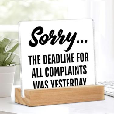 Imagem de Placa de escritório Sorry the Deadline for All Reclaints Was Yesterday Sign Home Office Cubicle Decor Funny Decor for Desk Shelf Table