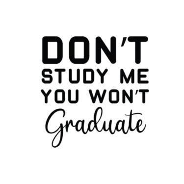 Imagem de Don't Study Me You Won't Graduate Composition Notebook: Wide Ruled Lined Log Book Sarcastic Quotes