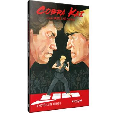 Imagem de Livro - Cobra Kai  A Saga Karatê Kid Continua: a história de Johnny