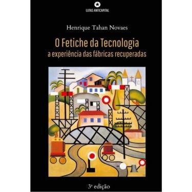 Imagem de O Fetiche Da Tecnologia
