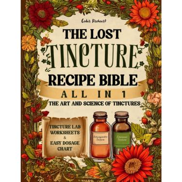 Imagem de Livro A Bíblia de Receitas de Tintura Perdida Tudo em 1 diy Herbal Re