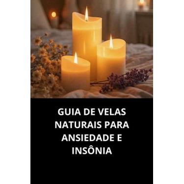 Imagem de Livro Guia De Velas Naturais Para Ansiedade E Insônia - Duke Editora