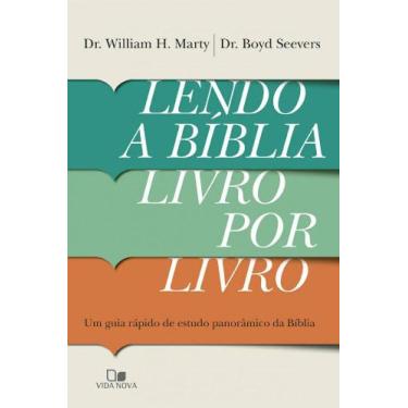 Imagem de Lendo A Bíblia Livro Por Livro - Um Guia Rápido De Estudo Panorâmico D