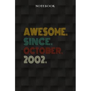 Imagem de Awesome Since October 2002 20 Years Old 20th Birthday Gift: Funny 20 Year Old Gifts Happy 20th Birthday Gift Ideas/Journal/Notebook/Diary/Greeting Card Alternative for Women & Men