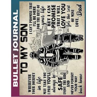 Imagem de Bullet Journal: Firefighter To my son Dot Grid Paper, Invest 10 minutes daily to Mental, Physical and Emotional Health Planner, Record To Do Tracker ... Ruled 110 Pages Undated, Quotes on Every Page