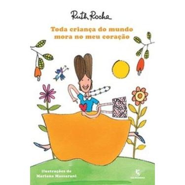 Imagem de Livro Toda Criança do Mundo Mora no Meu Coração - Ruth Rocha