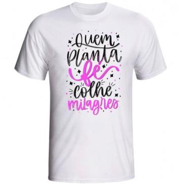 Imagem de Camiseta Quem Planta Fé colhe milagres modelo branca fornecedor M&M Pr