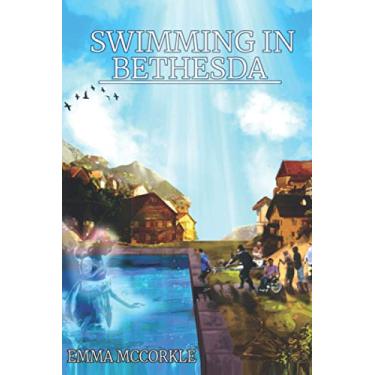 Imagem de Swimming in Bethesda: A Book of Hope To Strengthen the Inner Man