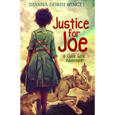Imagem de Justice for Joe: a time travel adventure for ages 8-12