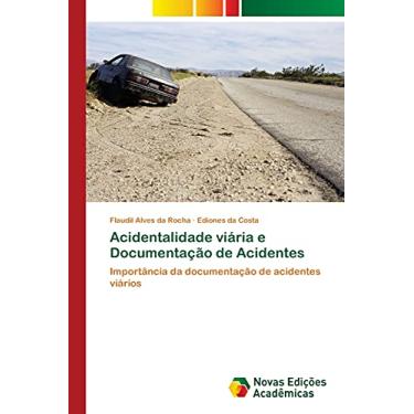 Imagem de Acidentalidade viária e Documentação de Acidentes: Importância da documentação de acidentes viários