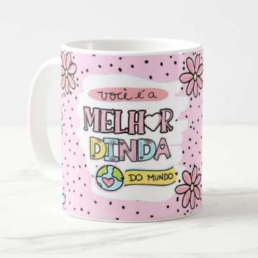 Imagem de Caneca Você é a Melhor Dinda do Mundo