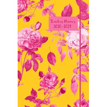 Imagem de Teacher Planner 2020-2021: Week to alternate pages planner. Monday to Friday only. Alternate page to do list/notes. Perfect for general teachers, ... journal with yellow & pink rose design.