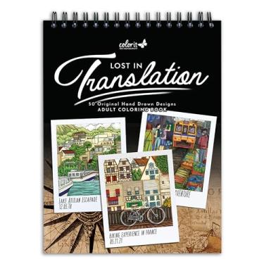 Imagem de ColorIt Lost in Translation Livro de colorir adulto encadernado em espiral, 50 designs de um lado de destinos e atrações de viagem exclusivos, papel grosso, papel perfurado, capa dura plana e borrão
