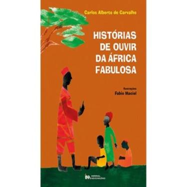 Imagem de Livro - Historias De Ouvir Da Africa Fabulosa - 2ª Ed., 1, 16 x 23