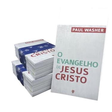Imagem de O Evangelho de Jesus Cristo 50 unidades - Paul Washer