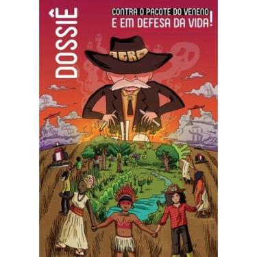 Imagem de Dossiê - Contra o Pacote do Veneno e em Defesa da Vida! - Expressão Po