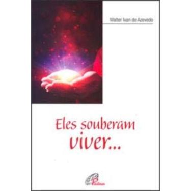 Imagem de Eles Souberam Viver...