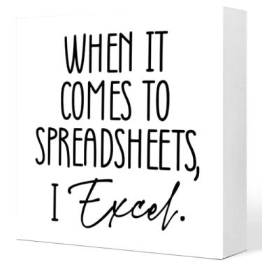 Imagem de Ruvoty Placa De Caixa Madeira Engraçada Para Escritório, Quando Se Trata Planilhas, Eu Me Destaco. Placas Bloco Engraçadas Decoração Prateleiras Mesa Fazenda.
