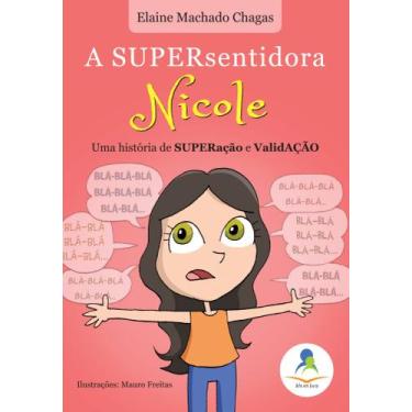 Imagem de A SUPERsentidora   NICOLE - Uma história de SUPERação e ValidAÇÃO - Ar