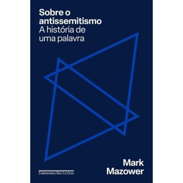 Imagem de Sobre o Antissemitismo: a Historia de Uma Palavra - Companhia das Letr